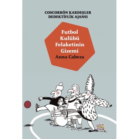 COSCORRON KARDEŞLER DEDEKTİFLİK AJANSI 4: Futbol Kulübü Felaketinin Gizemi