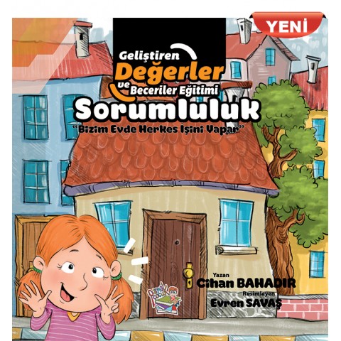 GELİŞTİREN DEĞERLER VE BECERİLER EĞİTİMİ Sorumluluk / Bizim Evde Herkes İşini Yapar (YENİ)