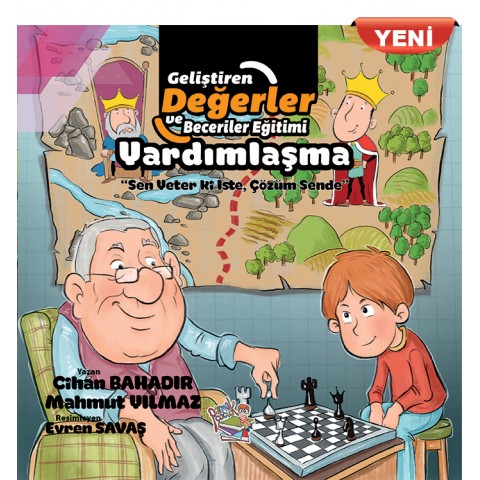 GELİŞTİREN DEĞERLER VE BECERİLER EĞİTİMİ Yardımlaşma / Sen Yeter ki İste, Çözüm Sende (YENİ)