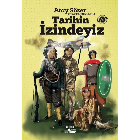 Kitap Kaçkınları 4/TARİHİN İZİNDEYİZ