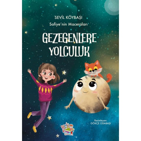 SAFİYE’NİN MACERALARI - GEZEGENLERE YOLCULUK