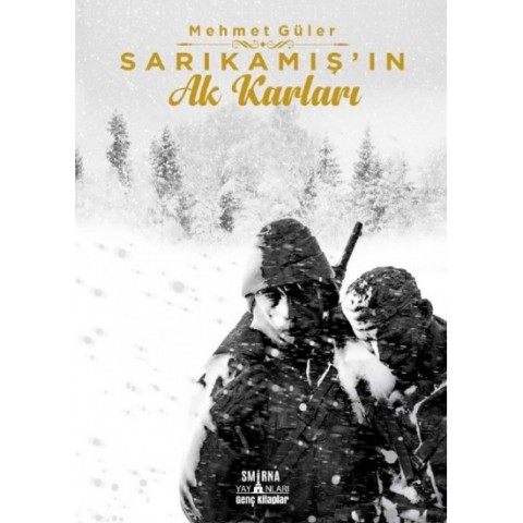 SARIKAMIŞ’IN AK KARLARI