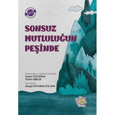 SONSUZ MUTLULUĞUN PEŞİNDE